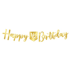 Happy ½ Birthday Gold Banner 8.2 ft